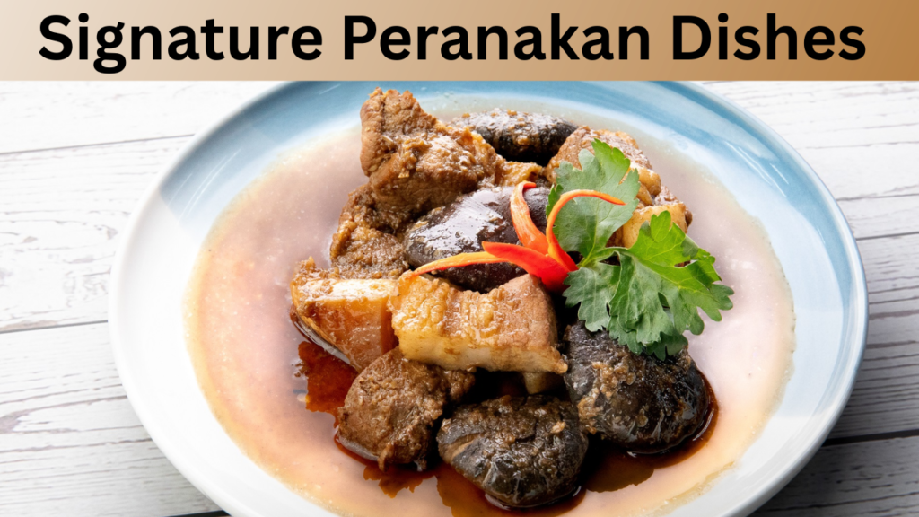 Signature Peranakan Dishes