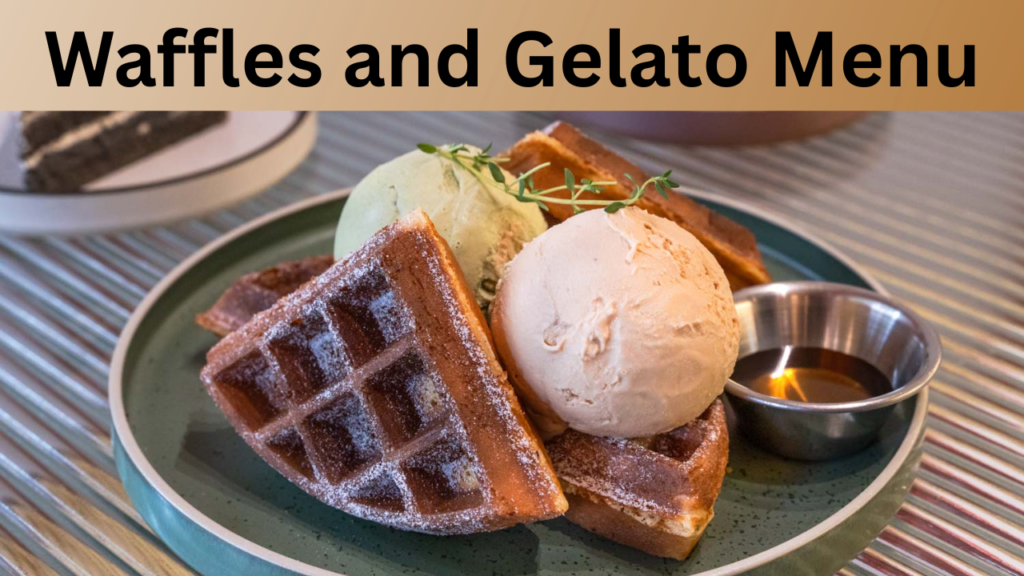 Waffles and Gelato Menu