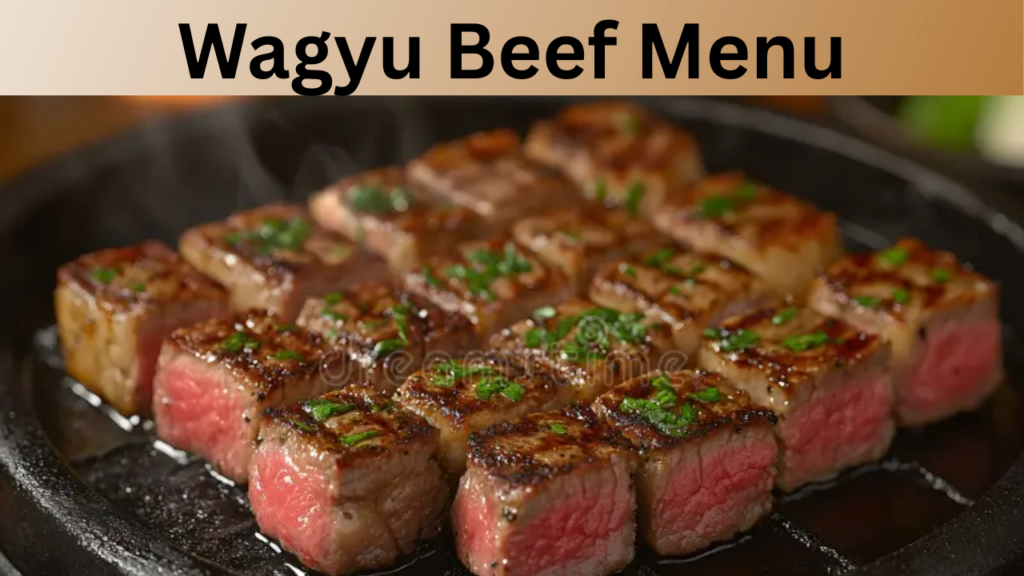 Wagyu Beef Menu