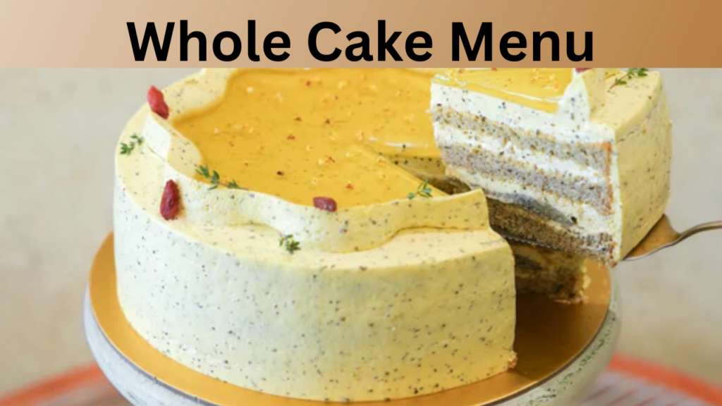 Whole Cake Menu