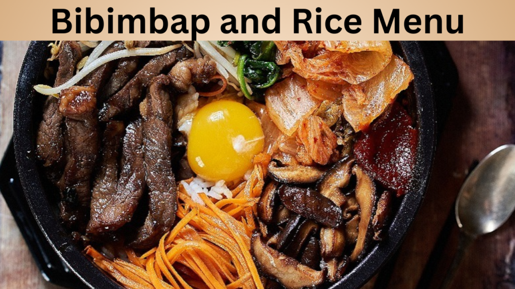 Bibimbap and Rice Menu
