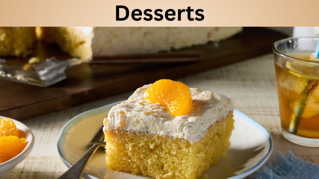 Desserts