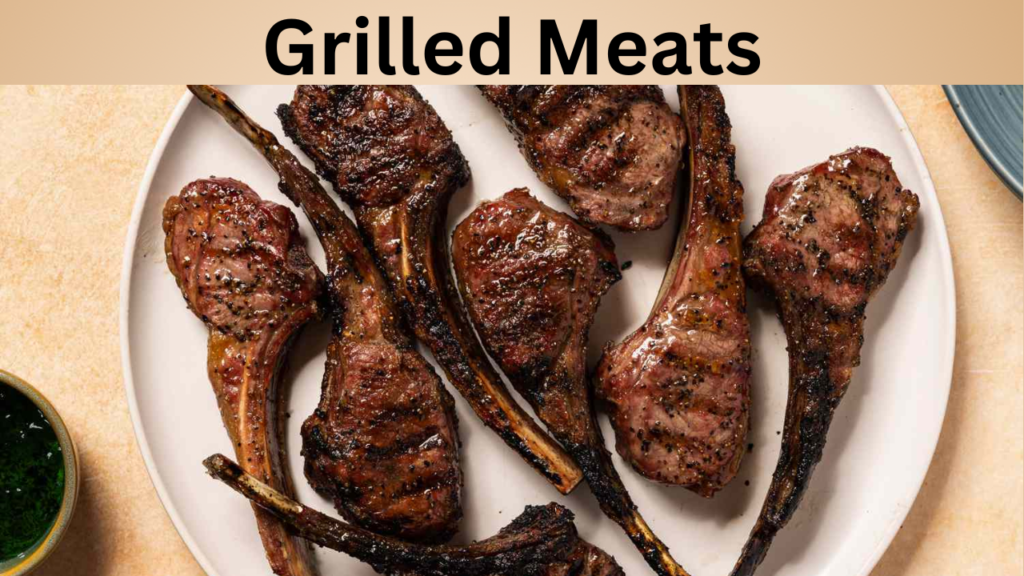 Grilled Meats