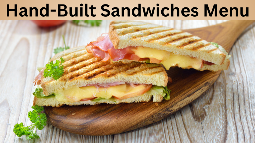 Hand-Built Sandwiches Menu