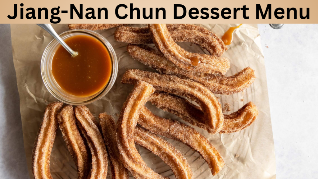 Jiang-Nan Chun Dessert Menu