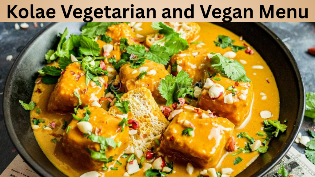 Kolae Vegetarian and Vegan Menu