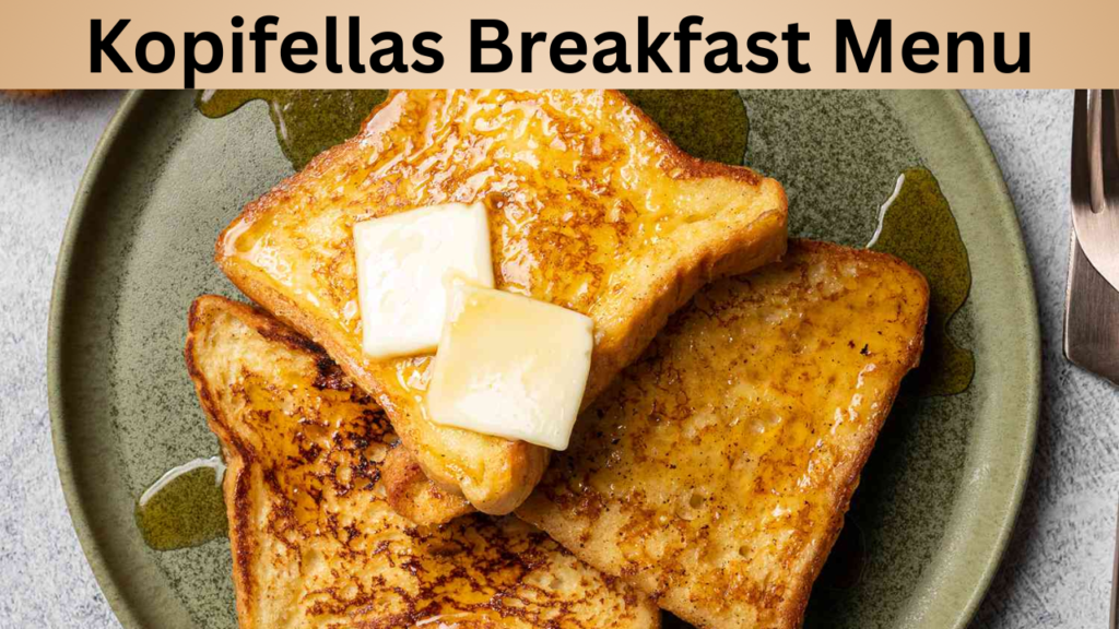 Kopifellas Breakfast Menu