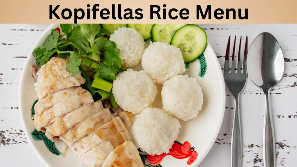 Kopifellas Rice Menu