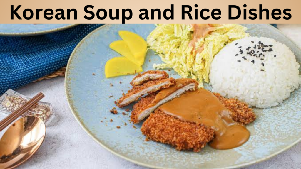 Korean Soup and Rice Dishes