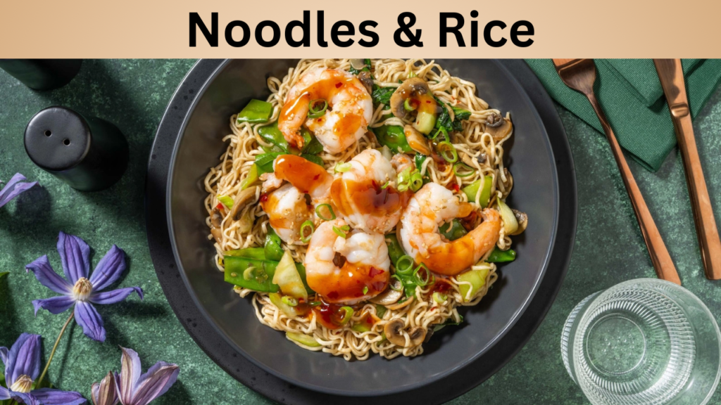 Noodles & Rice
