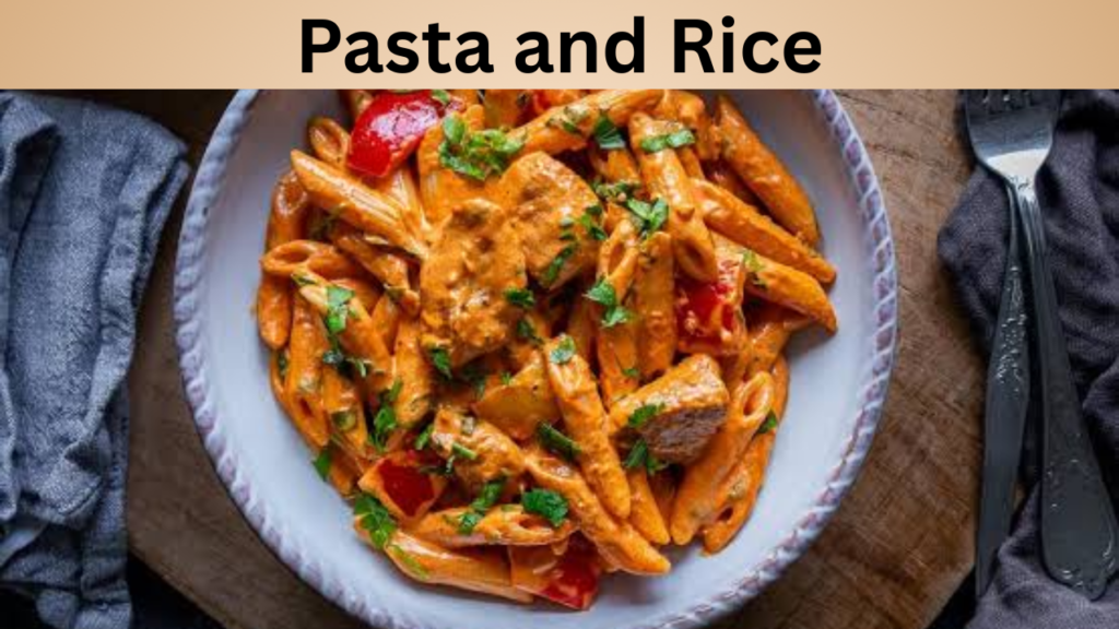 Pasta and Rice
