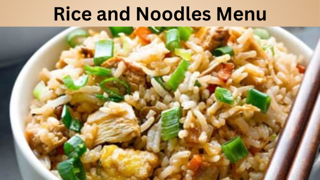Rice and Noodles Menu