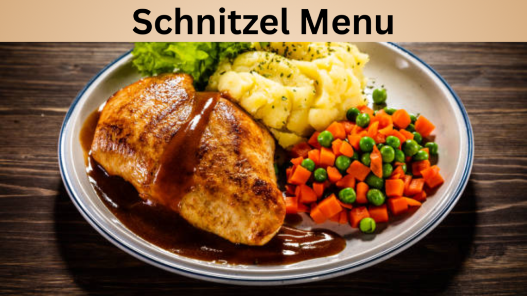 Schnitzel Menu