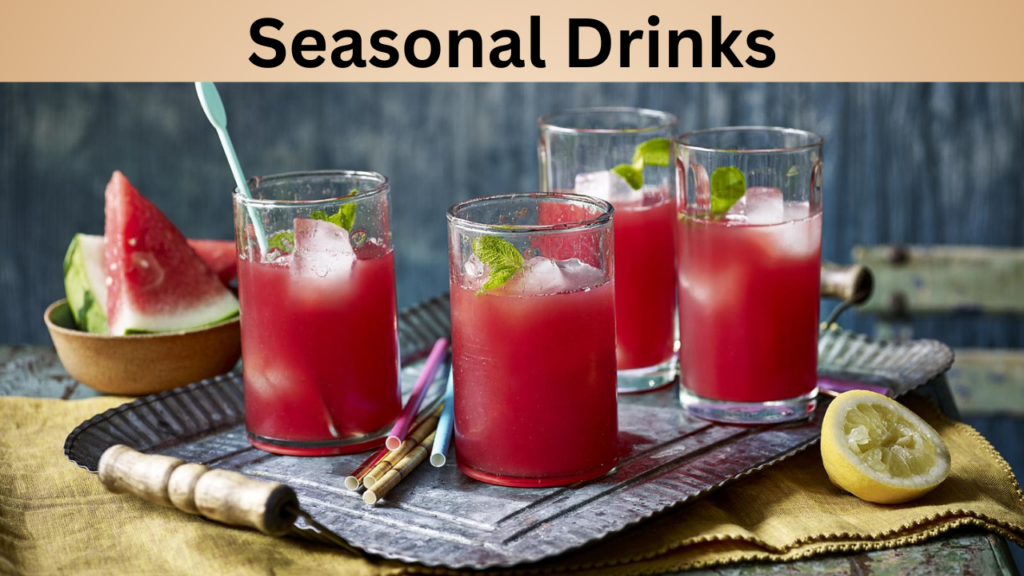 Seasonal Drinks