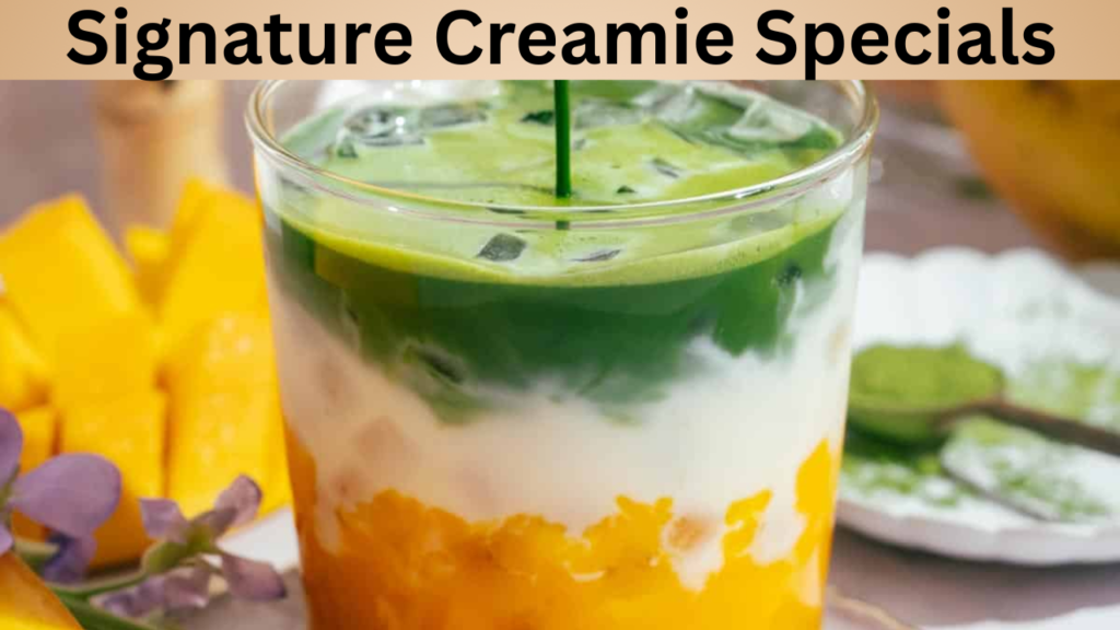 Signature Creamie Specials