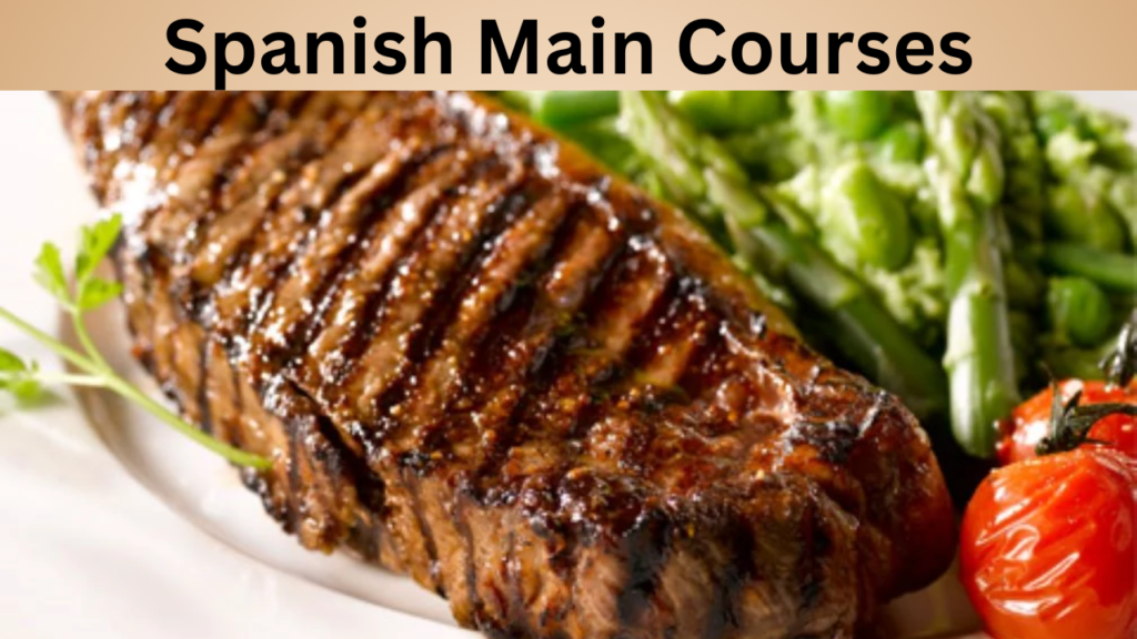 Spanish Main Courses