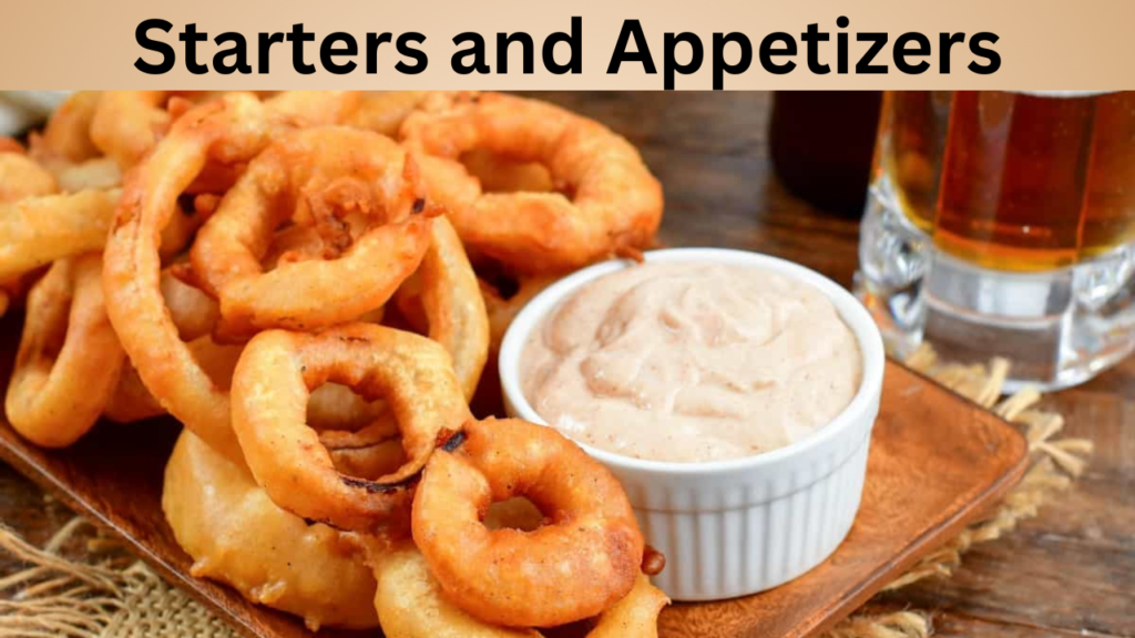 Starters and Appetizers