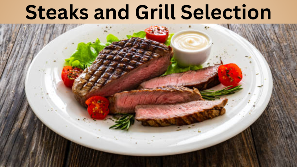 Steaks and Grill Selection