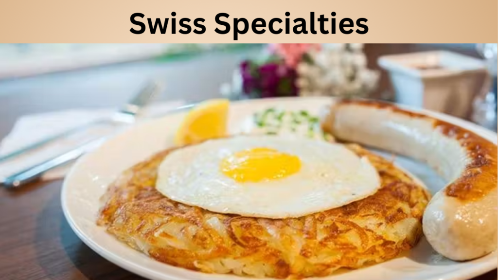 Swiss Specialties