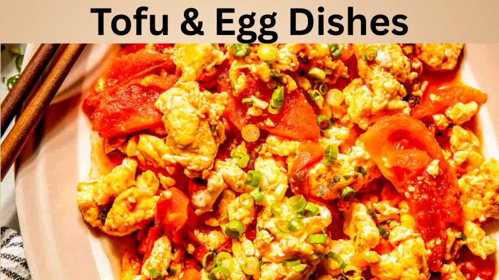 Tofu & Egg Dishes
