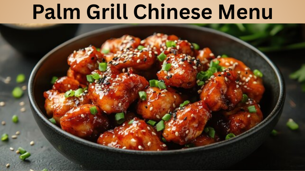 Palm Grill Chinese Menu